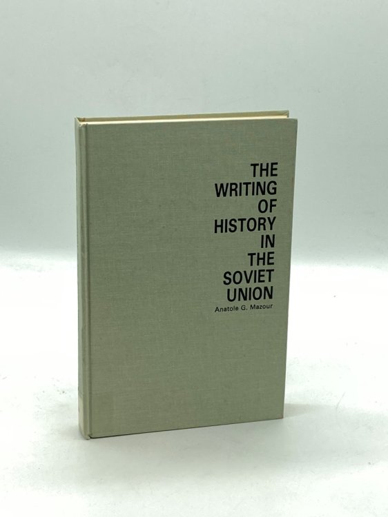 The Writing of History in the Soviet Union,