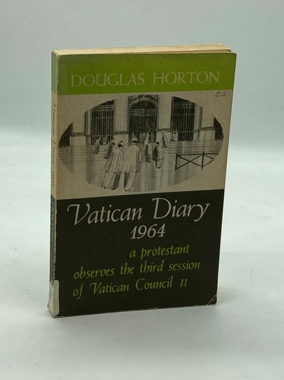 Vatican Diary 1964 A Protestant Observes the Third Session of Vatican Council II