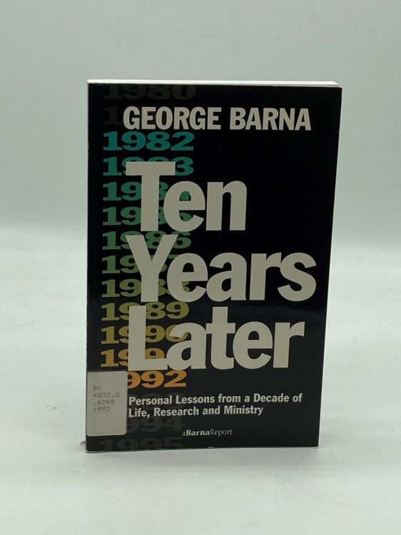 Ten Years Later Personal Lessons from a Decade of Research and Ministry