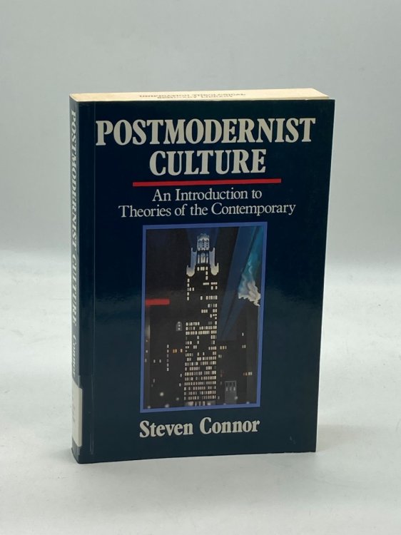 Postmodernist Culture An Introduction to Theories of the Contemporary