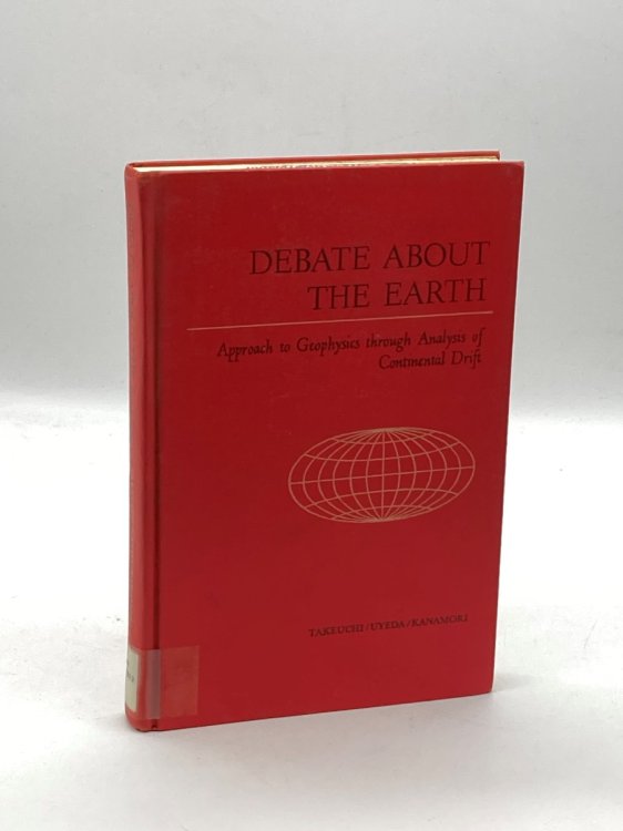 Debate About the Earth Approach to Geophysics through Analysis of Continental Drift