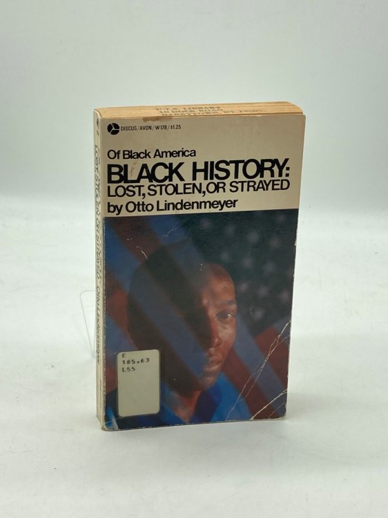 Of Black America Black History Lost, Stolen, or Strayed