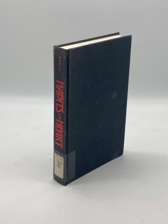 Habits of the Heart Individualism and Commitment in American Life