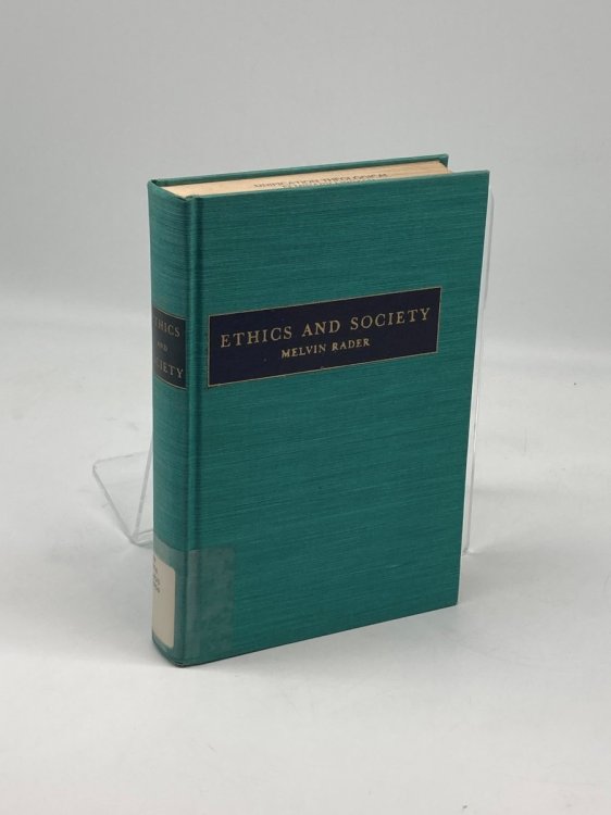 Ethics and Society An Appraisal of Social Ideals