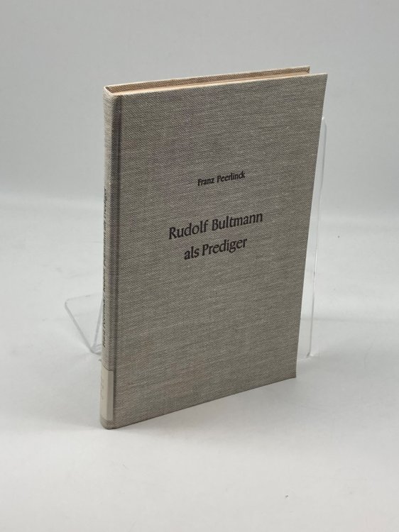 Rudolf Butlmann Als Prediger (German) Verkundigung Als Vollzug Seiner Theologie: Kerygma und Mythos
