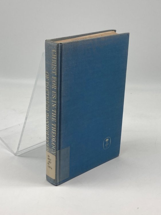 Christ For Us In The Theology Of Dietrich Bonhoeffer