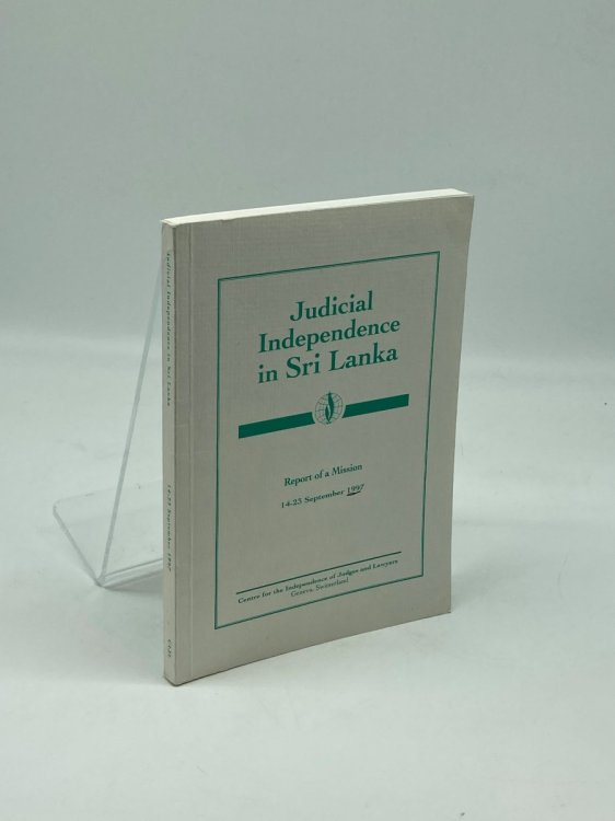 Judicial Independence in Sri Lanka Report of a Mission 1997