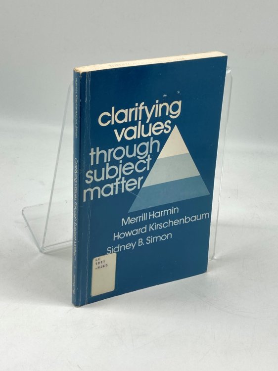 Clarifying Values through Subject Matter Applications for the Classroom