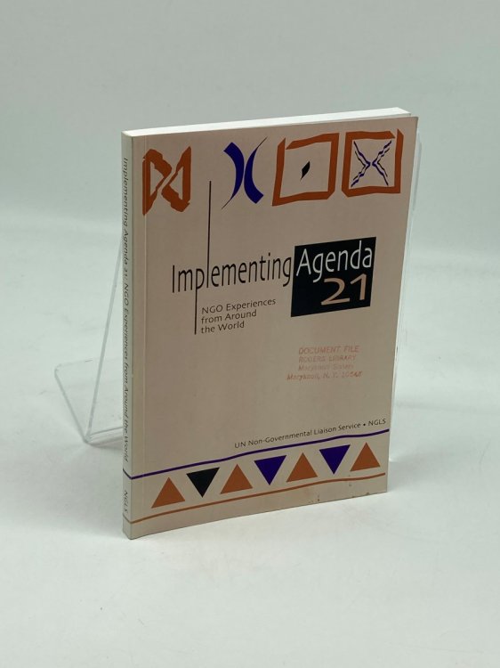 Implementing Agenda 21: NGO Experiences from Around the World United Nations Non-Governmental Liaison Service