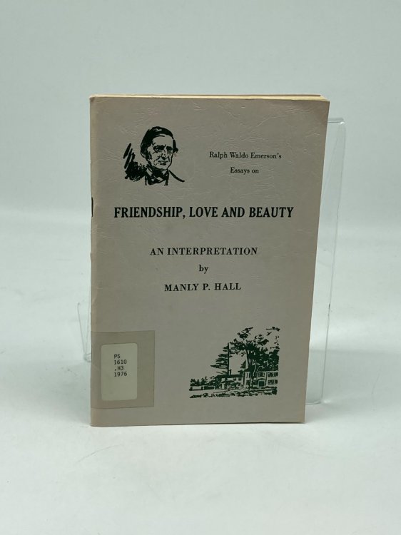 Friendship, Love and Beauty An Interpretation