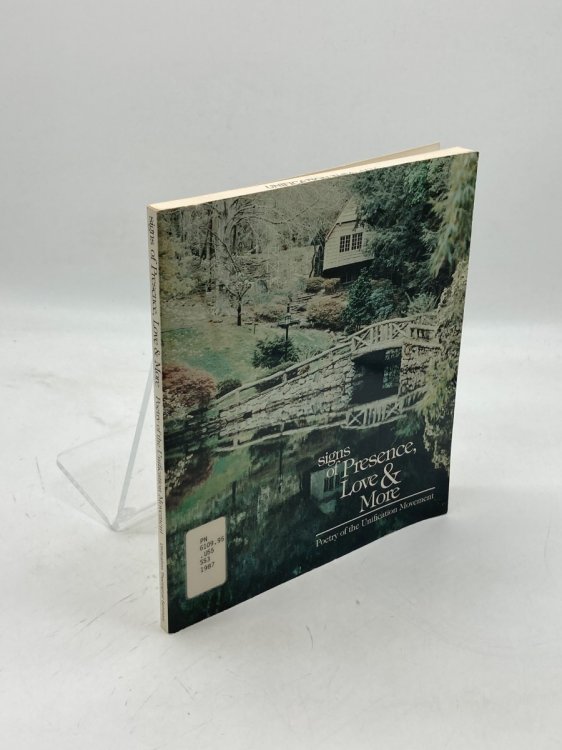 Signs of Presence, Love and More Poetry of the Unification Movement