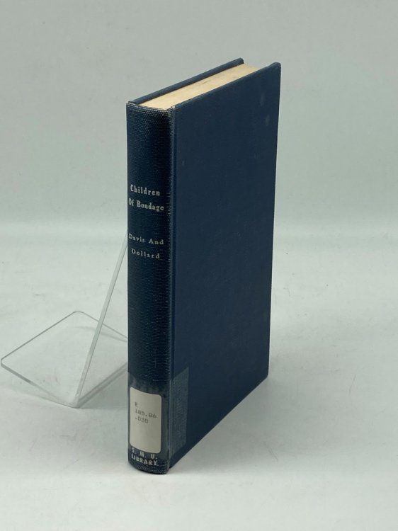 Children of Bondage The Personality Developments of Negro Youth in the Urban South