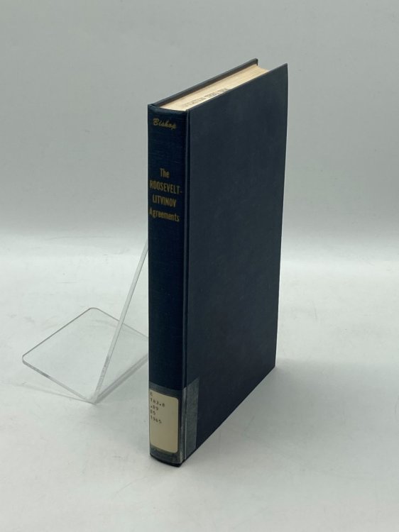 The Roosevelt-Litvinov Agreements The American View