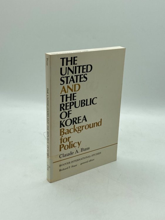The United States and the Republic of Korea Background for Policy
