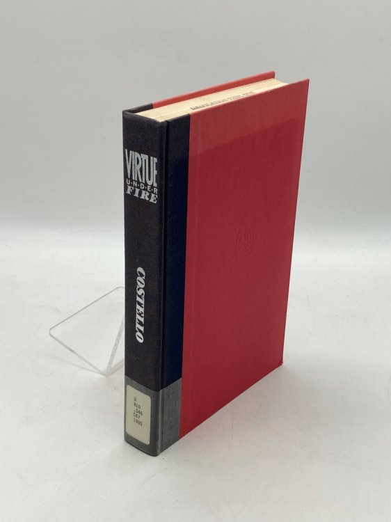 Virtue under Fire How World War II Changed Our Social and Sexual Attitudes