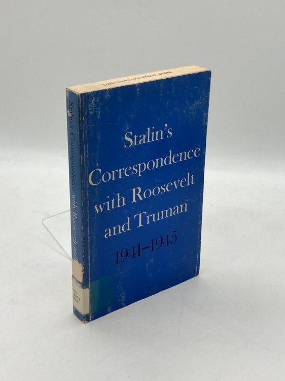 Stalin's Correspondence with Roosevelt and Truman 1941-1945