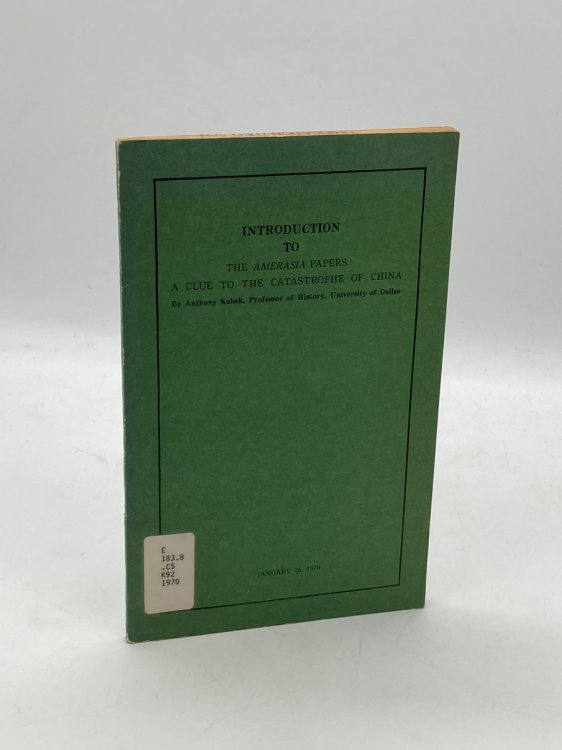 Introduction to Amerasia Papers: A Clue to the Catastrophe of China