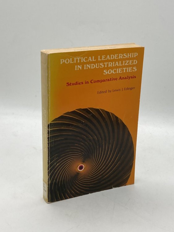 Political Leadership in Industrialized Societies Sudies in Comparative Analysis