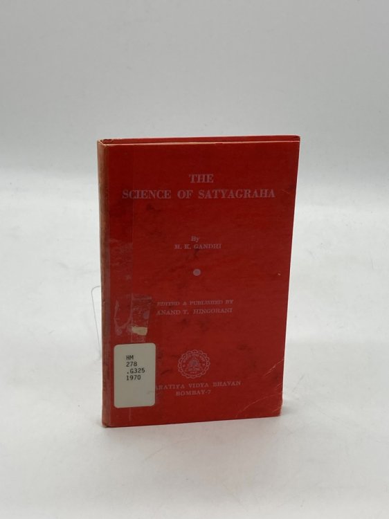 The Science of Satyagraha