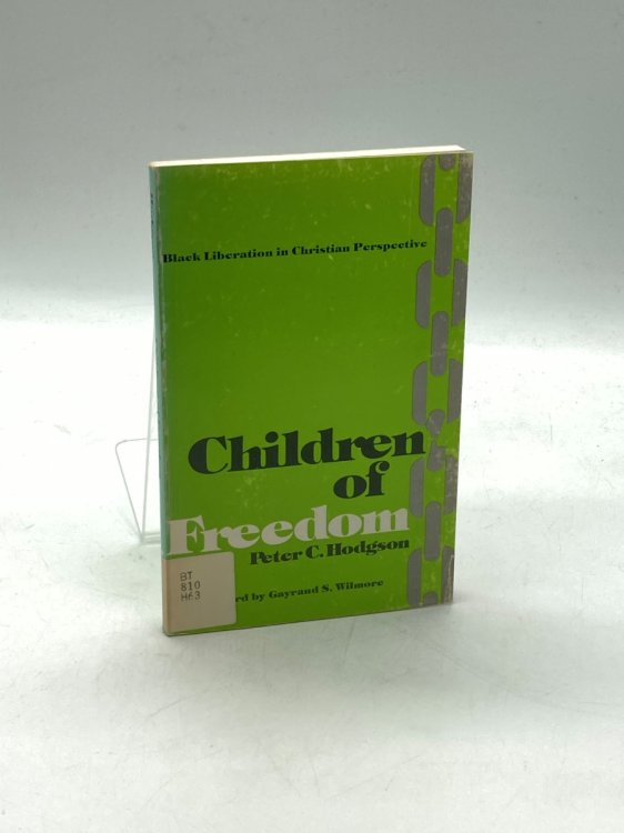 Children of Freedom; Black Liberation in Christian Perspective