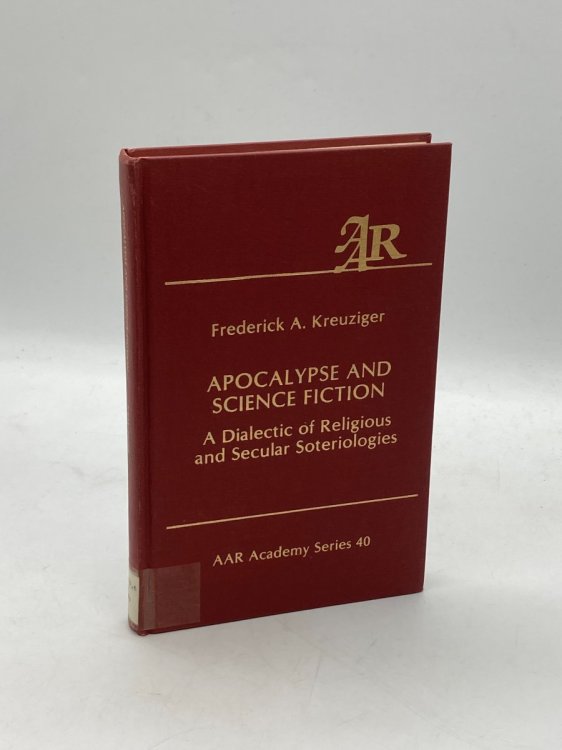 Apocalypse and Science Fiction A Dialectic of Religious and Secular Soteriologies
