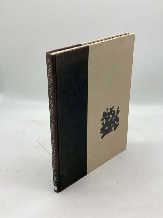 A Hidden Wholeness The Visual World of Thomas Merton