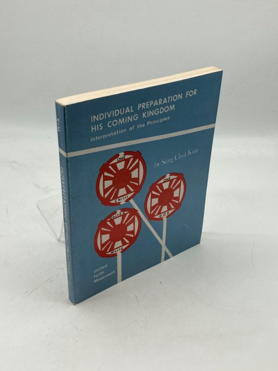 Individual Preparation for His Coming Kingdom Intepretation of the Principles