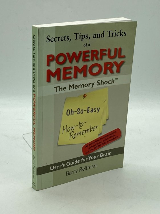 Secrets, Tips, and Tricks of a Powerful Memory (Signed) The Memory Shock Oh-So-Easy How-To-Remember User's Guide for Your Brain