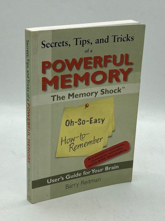 Secrets, Tips, and Tricks of a Powerful Memory (Signed) The Memory Shock Oh-So-Easy How-To-Remember User's Guide for Your Brain