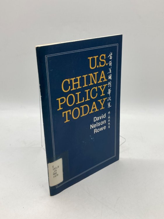 U. S. China Policy Today
