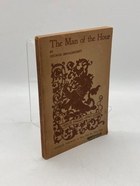 The Man of the Hour A Play in Four Acts