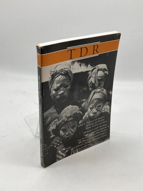 The Drama Review: Africa: Prophecy and Puppetry; Weddings and Worship; Ritual, Rivalry, and Opera Volume 32 No 2