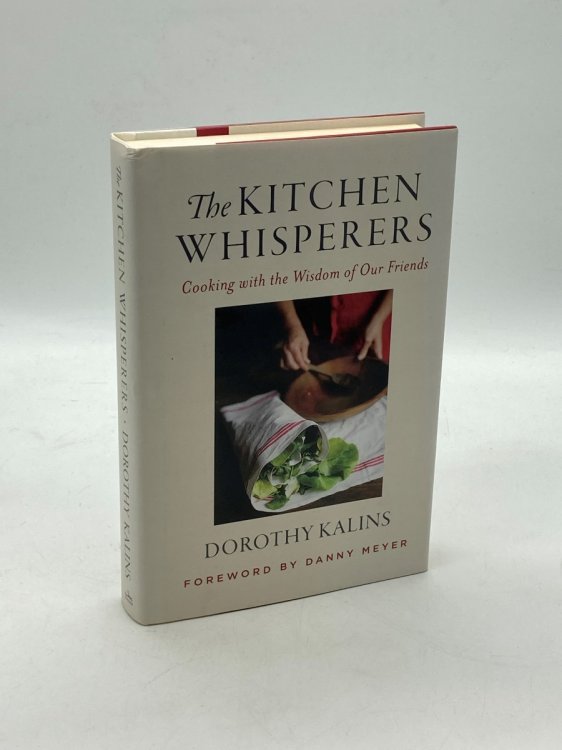 The Kitchen Whisperers Cooking with the Wisdom of Our Friends