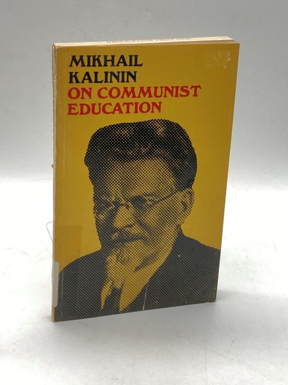 On Communist Education Selected Speeches and Articles