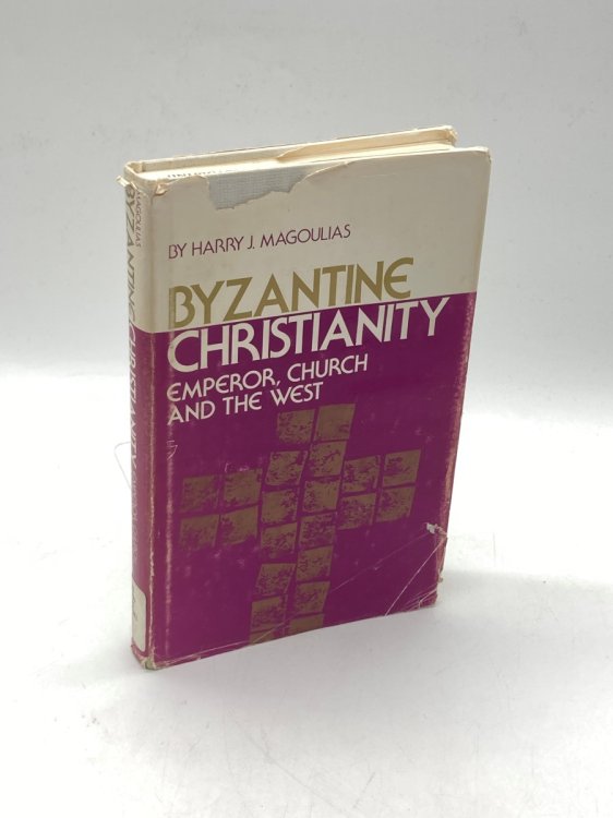 Byzantine Christianity Emperor, Church and the West