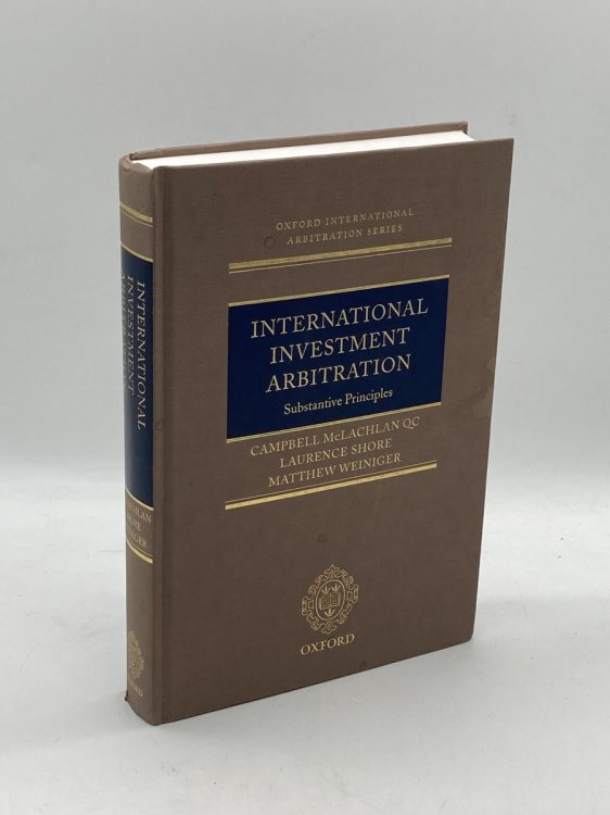 International Investment Arbitration Substantive Principles