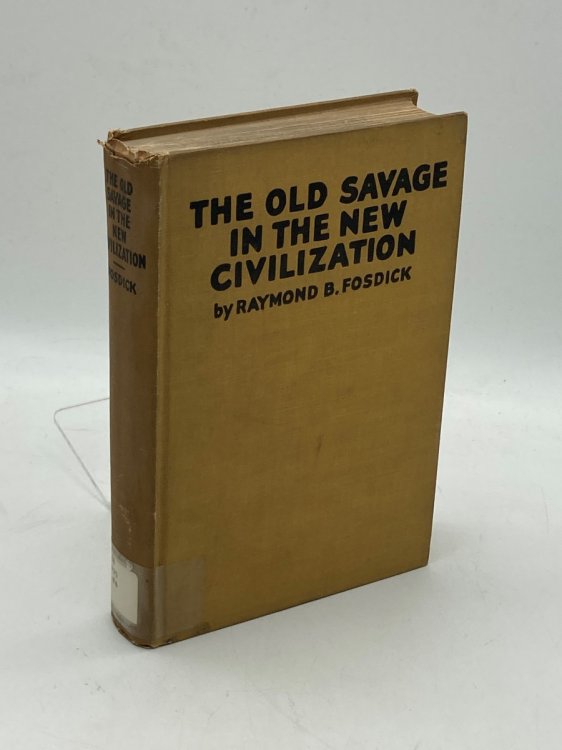 The Old Savage in the New Civilization
