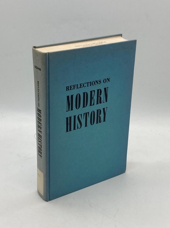 Reflections on Modern History The Historian and Human Responsibility