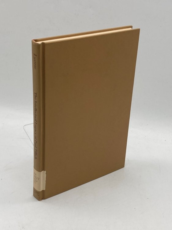 The Intellectual Legacy of Paul Tillich Slaughter Foundation Lectures - 1966