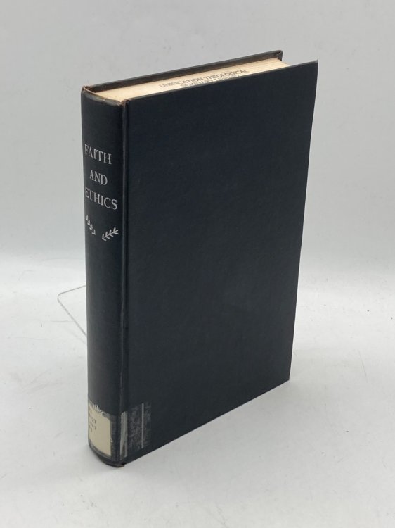 Faith and Ethics The Theology of H. Richard Niebuhr
