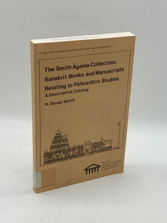 The Smith Agama Collection: Sanskrit Books and Manuscripts Relating to Pancaratra Studies A Descriptive Catalog