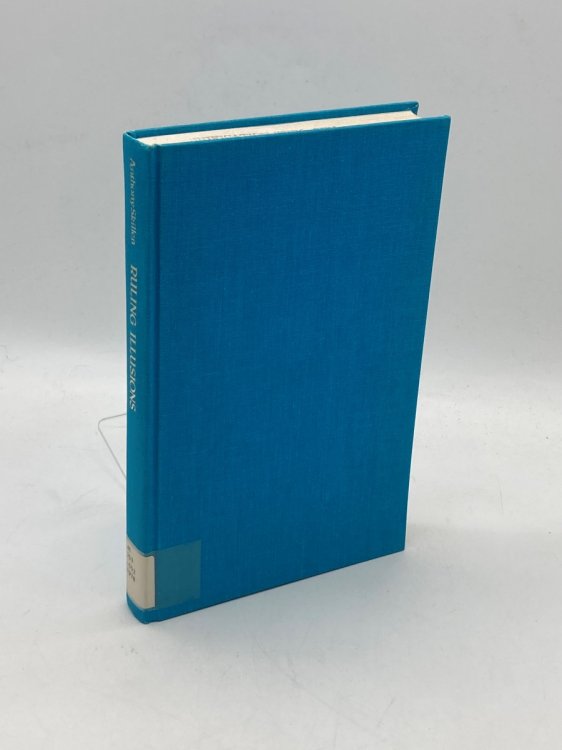 Ruling Illusions Philosophy and the Social Order