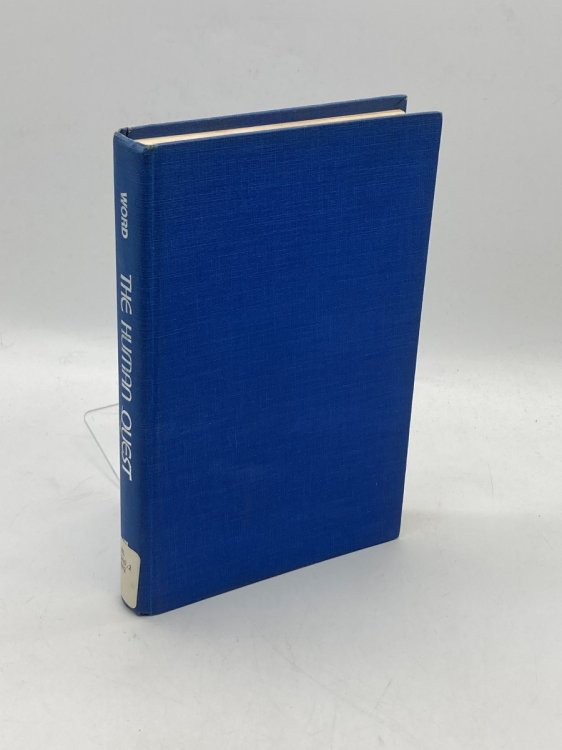 The Human Quest A New Look At Science and the Christian Faith