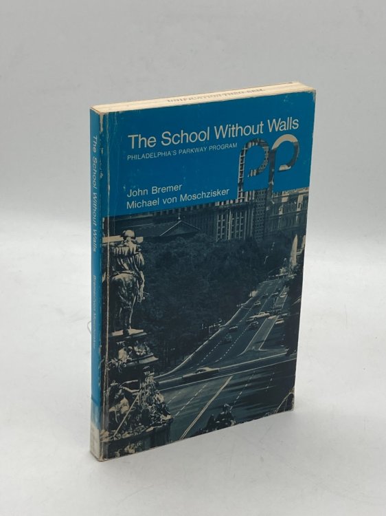 The School Without Walls, Philadelphia's Parkway Program