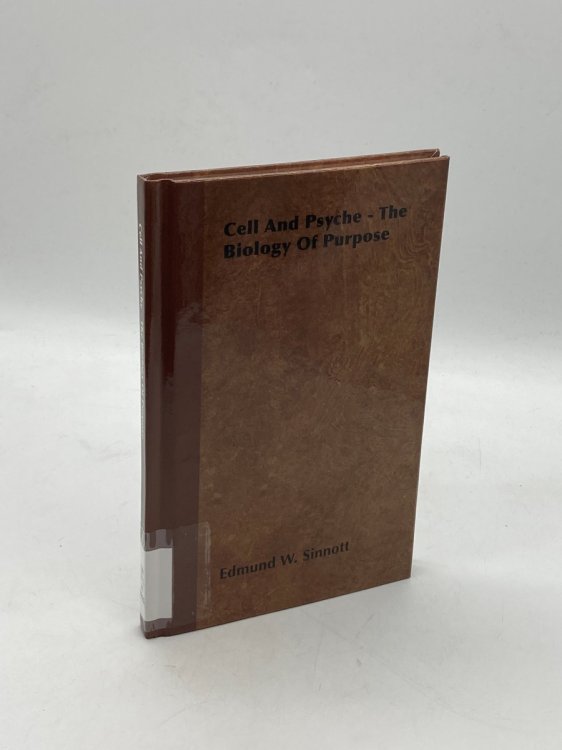 Cell and Psyche - the Biology of Purpose