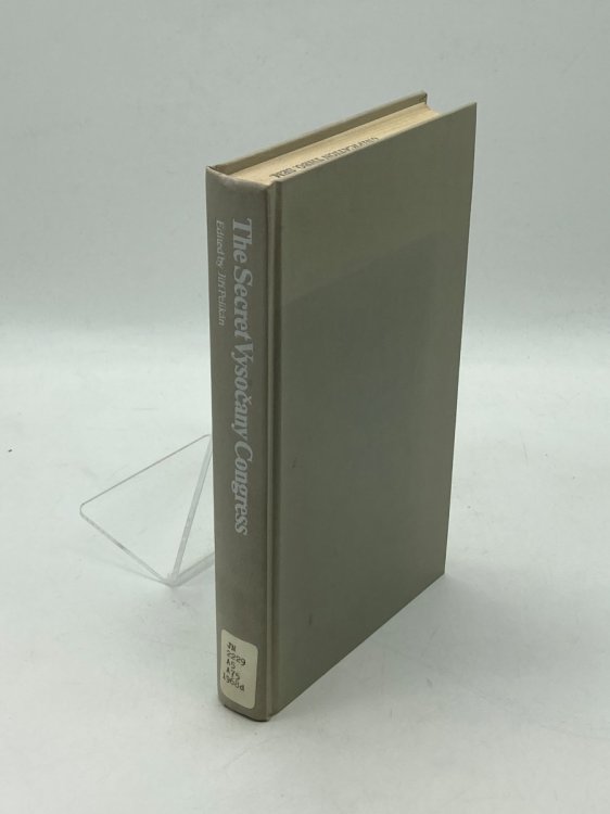 The Secret Vysocany Congress Proceedings and Documents of the Extraordinary Fourteenth Congress of the Communist Pary of Czechoslovakia 1968