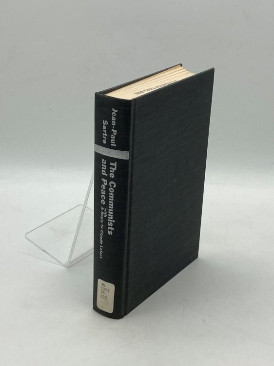 The Communists and Peace With a Reply to Claude Lefort