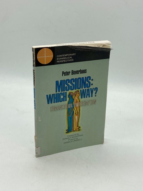 Missions: Which Way Humanization or Redemption