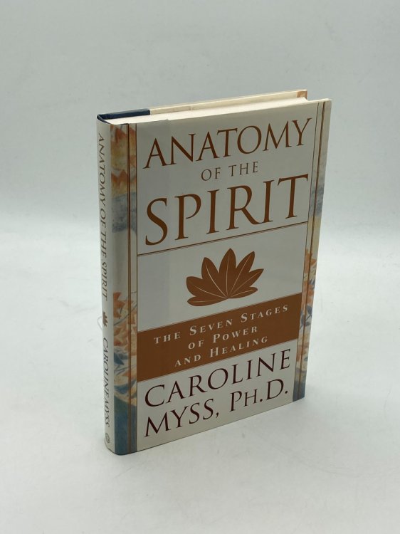 Anatomy of the Spirit The Seven Stages of Power and Healing