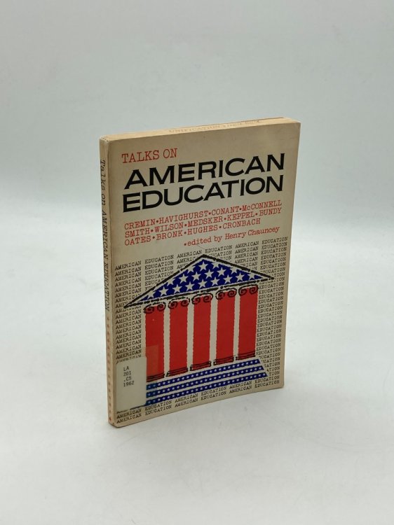 Talks on American Education A Series of Broadcasts to Foreign Audiences by American Scholars